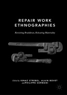 Alai Bovet, Alain Bovet, Philippe Sormani, Ignaz Strebel - Repair Work Ethnographies