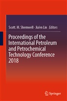 Lin, Lin, Jia'en Lin, Scot M Shemwell, Scott M Shemwell, Scott. M. Shemwell - Proceedings of the International Petroleum and Petrochemical Technology Conference 2018