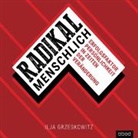 Ilja Grzeskowitz, Ilja Grzeskowitz - Radikal menschlich, 5 Audio-CDs (Audio book)