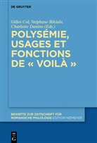 Stéphane BIikialo, Stéphane Bikialo, Gilles Col, Charlott Danino, Charlotte Danino - Polysémie, usages et fonctions de " voilà "