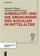Hoffarth, Hoffarth, Christian Hoffarth, Benjami Scheller, Benjamin Scheller - Ambiguität und die Ordnungen des Sozialen im Mittelalter