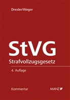 Karl Drexler, Thomas Weger - Strafvollzugsgesetz StVG