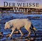 L. David Mech - Der Weiße Wolf