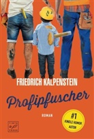 Friedrich Kalpenstein - Profipfuscher