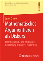 Jenny Cramer - Mathematisches Argumentieren als Diskurs