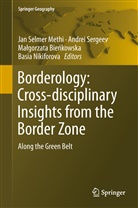 Ma¿gorzata Bie¿kowska, Malgorzata Bienkowska, Małgorzata Bieńkowska, Malgorzata Bienkowska et al, Jan Selmer Methi, Basia Nikiforova... - Borderology: Cross-disciplinary Insights from the Border Zone