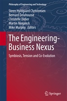 Steen Hyldgaard Christensen, Bernar Delahousse, Bernard Delahousse, Christelle Didier, Christelle Didier et al, Martin Meganck... - The Engineering-Business Nexus