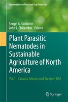 Serge A Subbotin, Sergei A Subbotin, John J. Chitambar, J Chitambar, J Chitambar, Sergei A. Subbotin - Plant Parasitic Nematodes in Sustainable Agriculture of North America