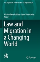 Carlier, Carlier, Jean-Yves Carlier, Marie-Clair Foblets, Marie-Claire Foblets - Law and Migration in a Changing World
