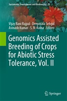 Avinash Kumar, Avinash Kumar et al, S. N. Raina, S.N. Raina, Vijay Rani Rajpal, Deepmal Sehgal... - Genomics Assisted Breeding of Crops for Abiotic Stress Tolerance, Vol. II