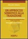 Alexand'r Ludskanov, B. Osimo - Un approccio semiotico alla traduzione. Dalla prospettiva informatica alla scienza traduttiva