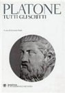 Platone, G. Reale - Tutti gli scritti