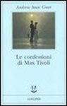 Andrew Sean Greer - Le confessioni di Max Tivoli