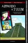Marco Dalla Gassa, Antonio Tripodi - Approdo a Tulum. Le Neverland a fumetti di Fellini e Manara