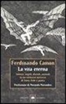 Ferdinando Camon - La vita eterna