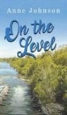 Anne Johnson - On the Level