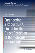 Yan Shan Ang, Ang Yan Shan - Engineering a Robust DNA Circuit for the Direct Detection of Biomolecular Interactions