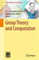 Kumar Yadav, Kumar Yadav, S Narasimha Sastry, N S Narasimha Sastry, N. S. Narasimha Sastry, N.S. Narasimha Sastry... - Group Theory and Computations