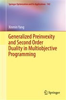 Xinmin Yang - Generalized Preinvexity and Second Order Duality in Multiobjective Programming