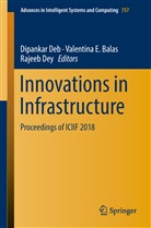 Valentina E. Balas, Dipankar Deb, Rajeeb Dey, Valentin E Balas, Valentina E Balas - Innovations in Infrastructure