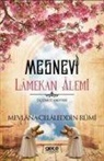 Mevlana Celaleddin Rumi - Mesnevi Lamekan Alemi