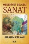 Ibrahim Kalkan - Medeniyet Belgesi Sanat