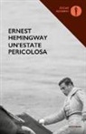 Ernest Hemingway, V. Mantovani - Un'estate pericolosa