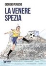 Giorgio Peruzio - La venere Spezia