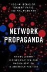 Yochai Benkler, Yochai (Berkman Professor of Entrepreneur Benkler, Yochai (Berkman Professor of Entrepreneurial Legal Studies Benkler, Robert Faris, Robert (Research Director of the Berkman Klein Center for Internet and Society Faris, Robert Farris... - Network Propaganda
