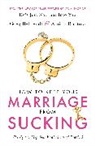 Greg Behrendt, Greg Ruotola Behrendt, Amiira Ruotola - How To Keep Your Marriage From Sucking