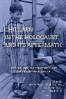 Sharon Kangisser (EDT)/ Fogelman Cohen, Sharon Kangisser Fogelman Cohen, Sharon Kangisser Cohen, Eva Fogelman, Dalia Ofer - Children in the Holocaust and Its Aftermath
