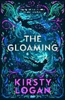 Kirsty Logan, Logan Kirsty - The Gloaming