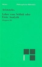 Aristoteles - Lehre vom Schluß oder Erste Analytik