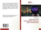 Abderrazza El Rharbi, Abderrazzak El Rharbi, Bouchaib Zaraguit - Application de la thermographie infrarouge dans la Maintenance