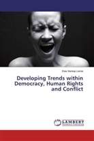 Elias Nankap Lamle - Developing Trends within Democracy, Human Rights and Conflict
