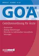 Maximilian Guid Broglie, Maximilian Guido Broglie, Pra, Stefanie Pranschke-Schade, Hans-Joachi Schade, Hans-Joachim Schade - GOÄ (Gebührenordnung für Ärzte)