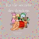 Nathalie Colson - La vie secrète des doudous