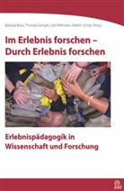 Martin Scholz, Barbara Bous, Thoma Eisinger, Thomas Eisinger, Janne Hildmann, Jule Hildmann... - Im Erlebnis forschen - Durch Erlebnis forschen