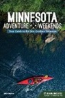 Jeff Moravec - Minnesota Adventure Weekends