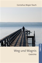 Peter Cornelius Mayer-Tasch, Mayer-Tasch Peter Cornelius, F. W. Bernstein - Weg und Wagnis