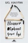 Gail Honeyman - Eleanor Oliphant Gayet Iyi