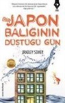 Bradley Somer - Bir Japon Baliginin Düstügü Gün