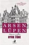 Maurice Leblanc - Arsen Lüpen Oyuk Igne