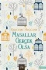 Kristan Higgins - Masallar Gercek Olsa