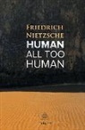 Friedrich Nietzsche - Human, All Too Human