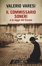 Valerio Varesi - Il commissario Soneri e la legge del Corano