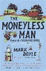 Mark Boyle - The Moneyless Man