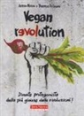Beatrice Di Cesare, Alfredo Meschi - Vegan revolution. Diventa protagonista della più gioiosa delle rivoluzioni!