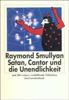 Raymond M. Smullyan - Satan, Cantor und die Unendlichkeit