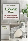 Silvia Kaufer - Mit einem Löwe Mann ist alles möglich, auch Unmögliches
